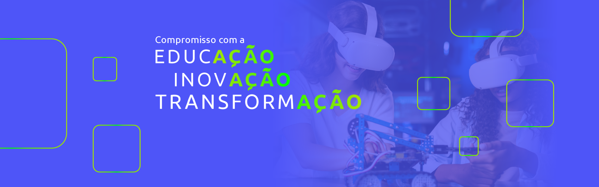 Compromisso com a Educação, Inovação e Transformação