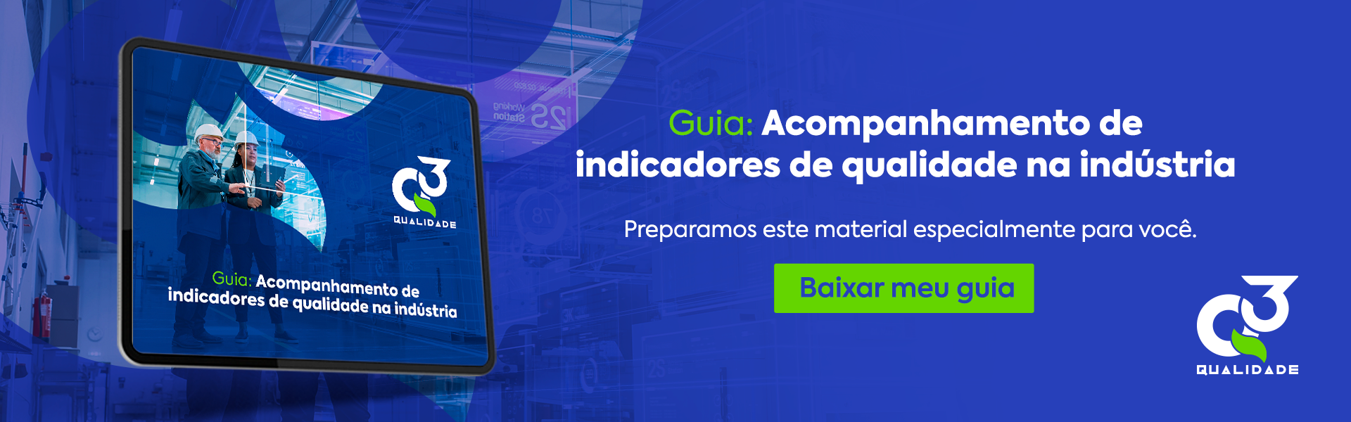 Indicadores de Qualidade - Descubra como impulsionar a performance da sua indústria e transformar desafios em resultados concretos